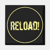 Reload Motivation Inspiration Fridge Magnet