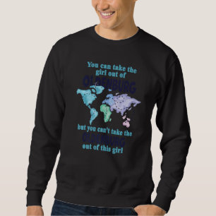 Relocation From Oldenburg - Proud Girl From Oldenb Sweatshirt