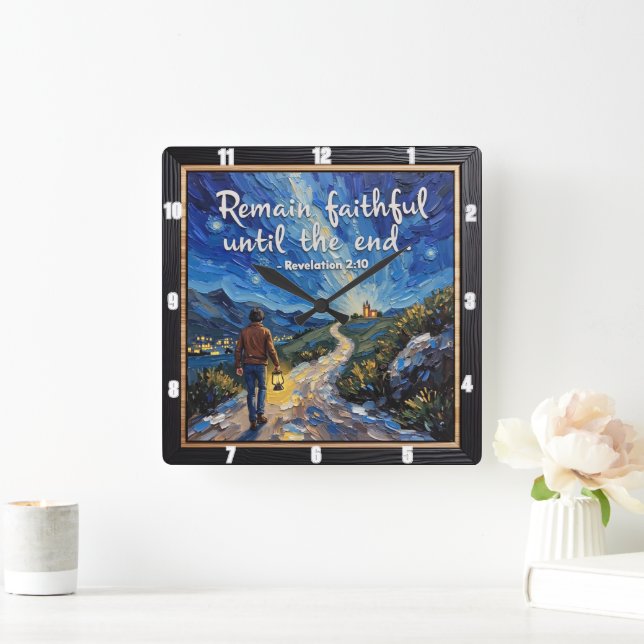 Remain faithful until the end. Revelation 2:10 Square Wall Clock (Home)