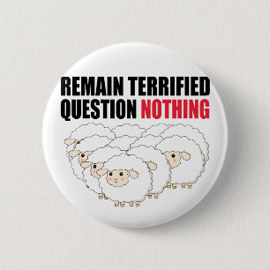Remain Terrified Question Nothing Sheep 2 Inch Round Button