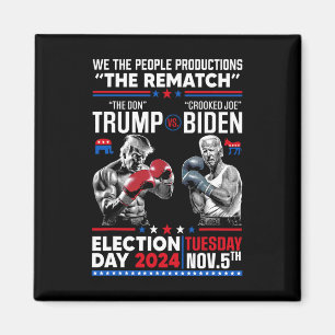 Rematch The Don And Crooked Joe Biden - Pro Trump  Magnet
