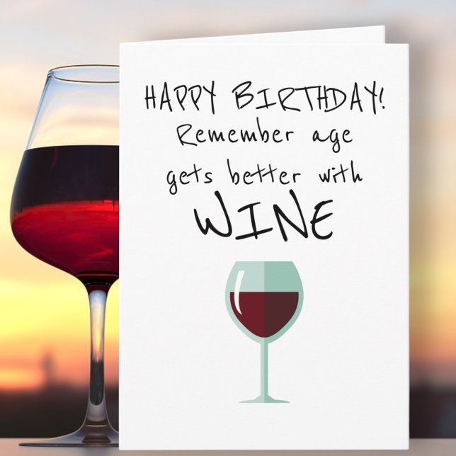 Remember Age Gets Better With Wine Happy Birthday Card (Creator Uploaded)