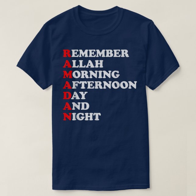 Remember Allah Morning Afternoon Day And Night Ram T-Shirt (Design Front)