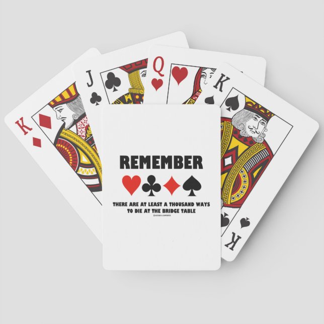 Remember At Least A Thousand Ways Die Bridge Table Playing Cards (Back)