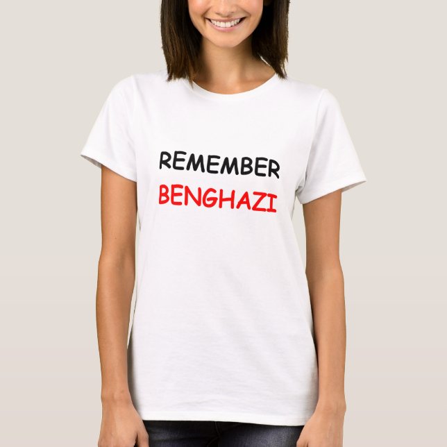 Remember Benghazi T-Shirt (Front)