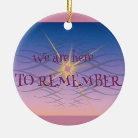 Remember Ceramic Ornament