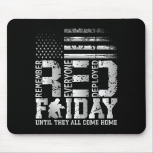 Remember Everyone Deployed RED Friday Military Mouse Pad