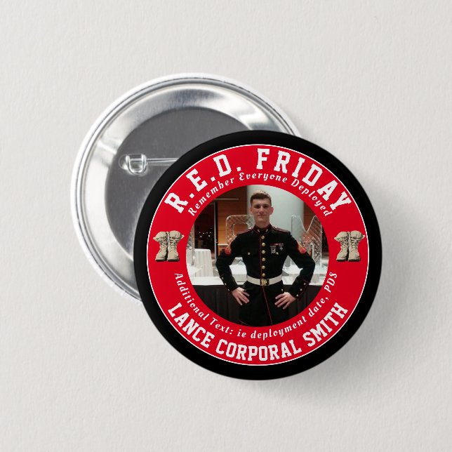 Remember Everyone Deployed RED Friday Photo 2 Inch Round Button (Front & Back)