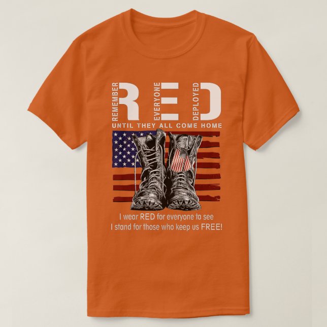 Remember Everyone Veteran Deployed RED Friday (105 T-Shirt (Design Front)