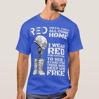 Remember Everyone Veteran Deployed RED Friday (51) T-Shirt