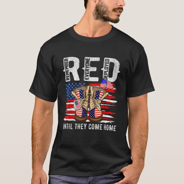 Remember Everyone Veteran Deployed RED Friday Husb T-Shirt (Front)