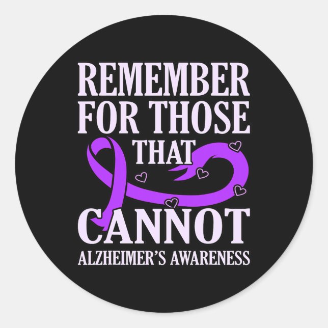 Remember For Those That Cannot Alzheimer's Awarene Classic Round Sticker (Front)