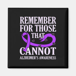 Remember For Those That Cannot Alzheimer's Awarene Magnet