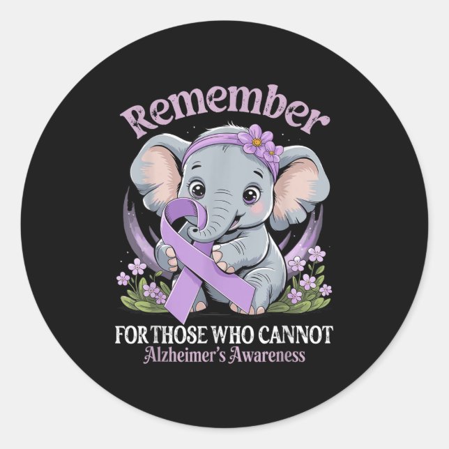Remember For Those Who Cannot Heimer's Awareness D Classic Round Sticker (Front)