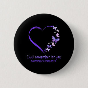 Remember For You Alzheimerheimer Awareness Apparel 2 Inch Round Button