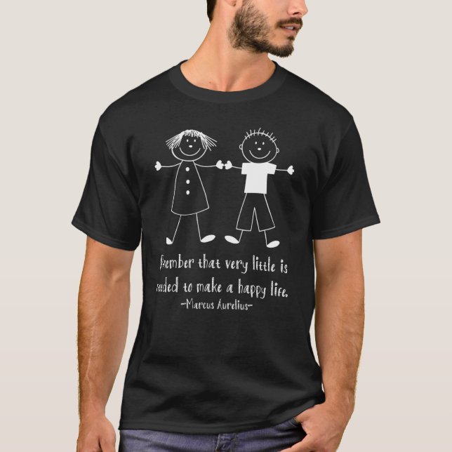 Remember Happy Life Marcus Aurelius Stoic Quote T-Shirt (Front)