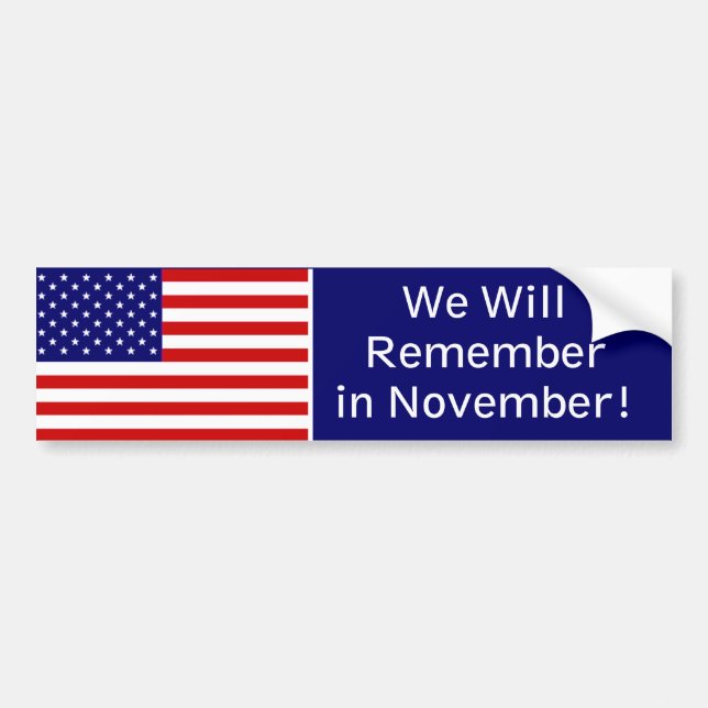 Remember In November Bumper Sticker (Front)