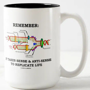 Remember: It Takes Sense Anti-Sense To Replicate Two-Tone Coffee Mug