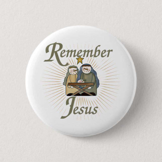 Remember Jesus 2 Inch Round Button (Front)