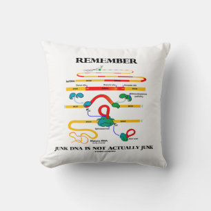 Remember Junk DNA Is Not Actually Junk Throw Pillow