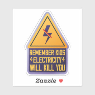 Remember Kids Electricity Will Kill You – Retro Sa