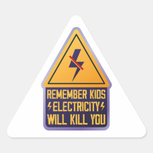 Remember Kids Electricity Will Kill You – Retro Sa Triangle Sticker