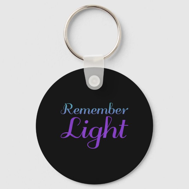 Remember Light Suicide Prevention Design Keychain (Front)