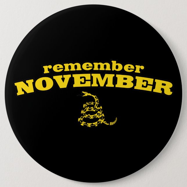 Remember November Gadsden Snake 6 Inch Round Button (Front)