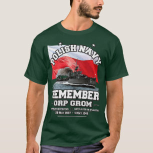 REMEMBER ORP GROM Polish Navy Destroyer T-Shirt