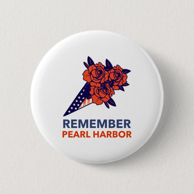 Remember Pearl Harbour 2 Inch Round Button (Front)