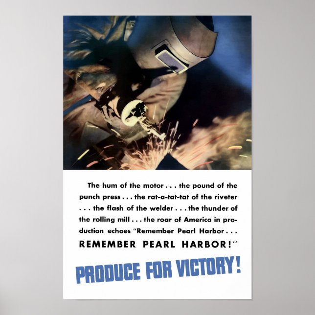 Remember Pearl Harbour! Produce For Victory! Poster (Front)