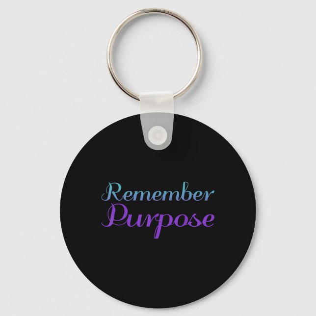Remember Purpose Suicide Prevention Awareness Keychain (Front)