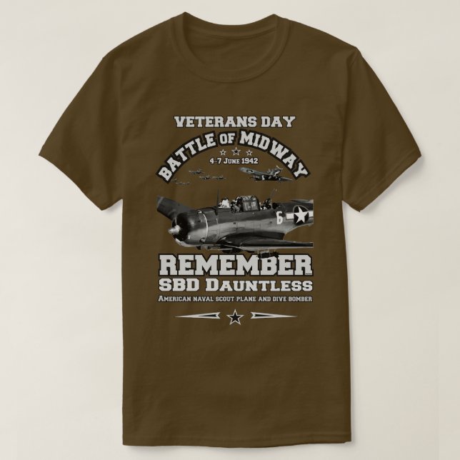 Remember SBD Dauntless Veterans ww2 T-Shirt (Design Front)