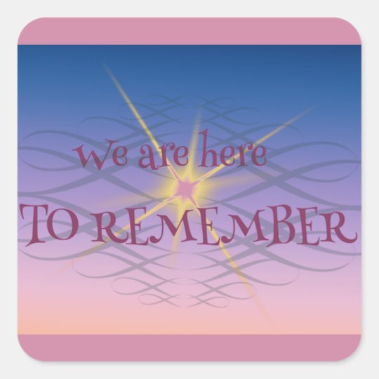 Remember Square Sticker