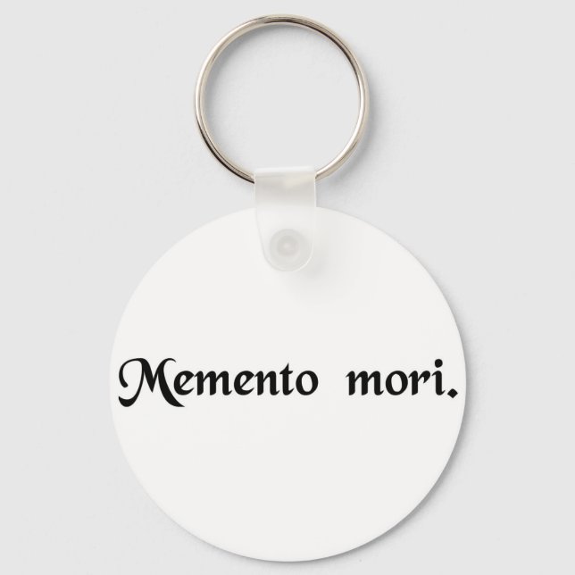 Remember that you must die. keychain (Front)