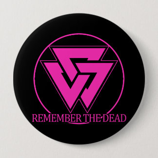 Remember the Dead Homocaust Button