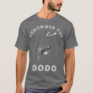 Remember The Dodo Bird Skeleton Dronte Bird Etinct T-Shirt