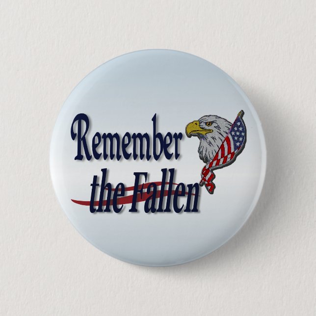 Remember the Fallen with Eagle and Flag 2 Inch Round Button (Front)