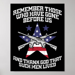 Remember Those Who Have Gone Before Us Flag Gun Me Poster