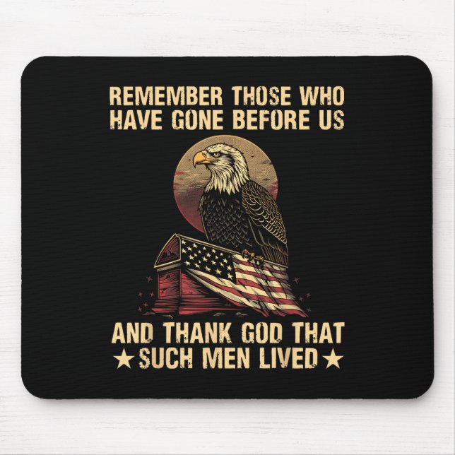 Remember Those Who Have Gone Before Us Memorial Da Mouse Pad (Front)