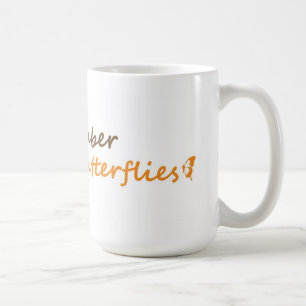 Remember to chase butterflies Inspirational Quote Coffee Mug