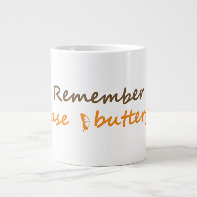Remember to chase butterflies Inspirational Slogan Large Coffee Mug (Front)