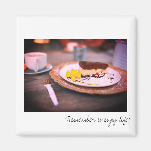 Remember to enjoy life coffee cheesecake magnet
