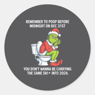 Remember To Op Before Midnight On Dec 31st Funny Q Classic Round Sticker
