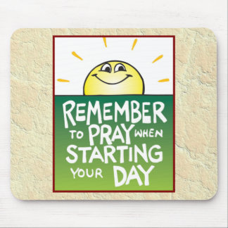 Remember to Pray Everyday Mouse Pad