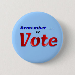 Remember to Vote 2 Inch Round Button