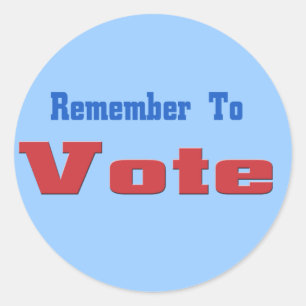 Remember to Vote Classic Round Sticker