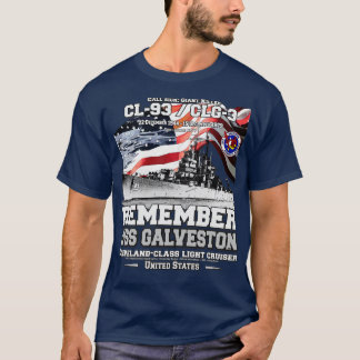 REMEMBER USS Galveston CL93 cruiser Navy veterans T-Shirt