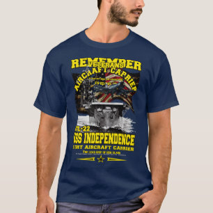 REMEMBER USS Independence CVL22 aircraft carrier T-Shirt