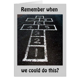 REMEMBER WE COULD HOPSCOTCH-WE CAN STILL DANCE THO